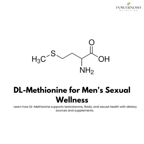 DL-Methionine: A Key Amino Acid for Men's Sexual Health