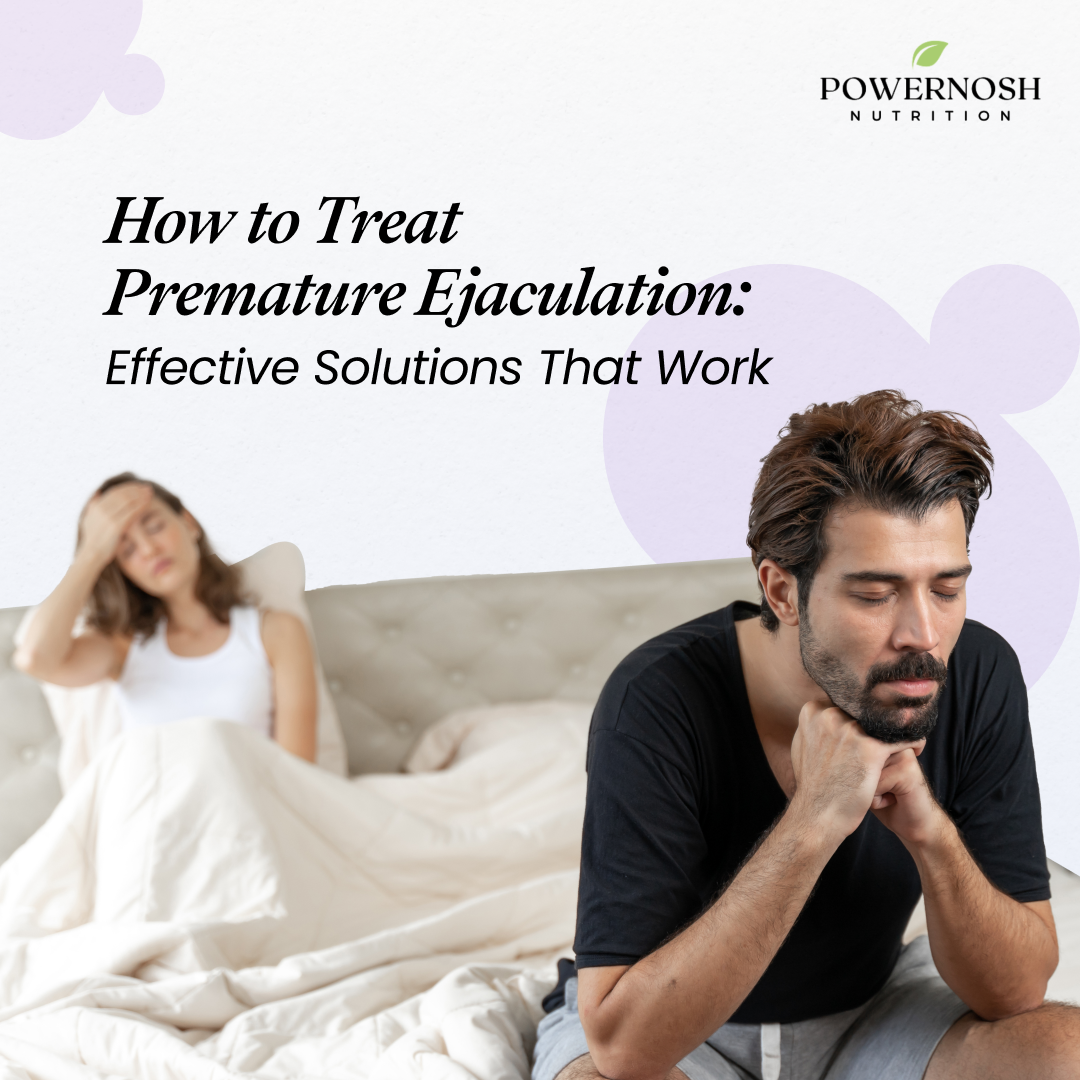 How to Treat Premature Ejaculation: Effective Solutions That Work